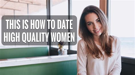 dating high quality woman